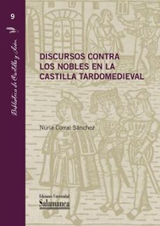 discursos contra los nobles en la castilla tardomedieval-nuria corral sanchez-9788413113913
