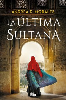 la ultima sultana-andrea d. morales-9788413147413
