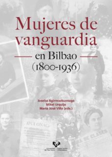 mujeres de vanguardia en bilbao (1800-1936)-9788413191713