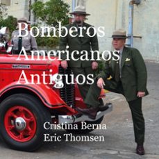 bomberos americanos antiguos-cristina berna-9788413266213