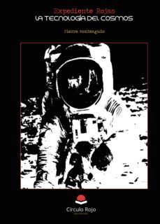 expediente rojas. la tecnologia del cosmos-9788413311913