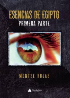 esencias de egipto. primera parte (ebook)-montse rojas-9788413315713