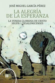 la alegria de la esperanza (ebook)-jose miguel garcia perez-9788413395913