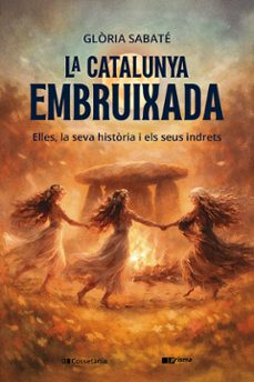la catalunya embruixada-gloria sabate marin-9788413565613