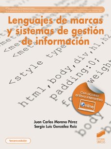 lenguajes de marcas y sistemas de gestión de información (tercera edición)-juan carlos moreno perez-sergio luis gonzalez ruiz-9788413574813
