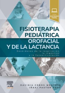 fisioterapia pediatrica orofacial y de la lactancia-davinia cobos montoya-iñaki pastor pons-9788413826813