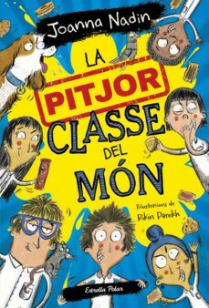 la pitjor classe del món-joanna nadin-9788413895413
