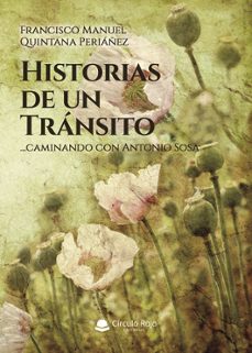 historias de un tránsito-francisco manuel quintana periañez-9788413985213