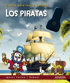 los piratas. cuento para leer a oscuras-ignasi valios i buñuel-9788414334713