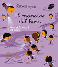 el monstre del bosc (les bestioles del jardi 9)-gemma armengol-9788415095613