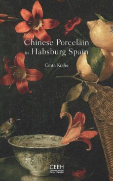 chinese porcelain in habsburg spain-cinta krahe-9788415245513