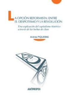 la opcion reformista-andres piqueras-9788415260813