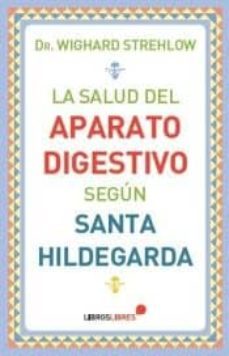 la salud del aparato digestivo segun santa hildegarda-9788415570813