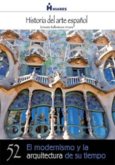 el modernismo y la arquitectura de su tiempo (ebook)-ernesto ballesteros arranz-9788415874713