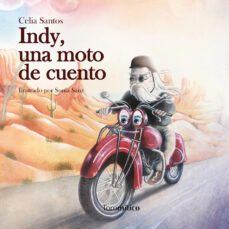 indy, una moto de cuento-celia santos-9788415943013