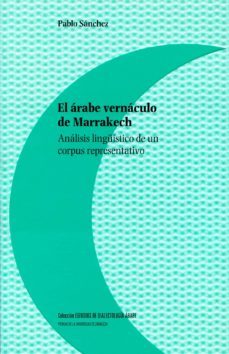 el arabe vernaculo de marrakech-pablo sanchez-9788416028313