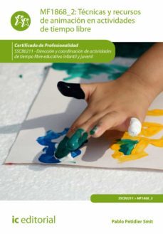 (i.b.d.) sscb0211 ecnicas y recursos de animacion en actividades de tiempo libre. direccion y coordinacion de actividades de tiempo libre educativo infantil y juvenil-9788416173013