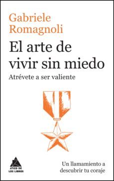 el arte de vivir sin miedo (ebook)-gabriele romagnoli-9788416222513