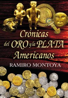 cronicas del oro y la plata americanos (ebook)-9788416284313