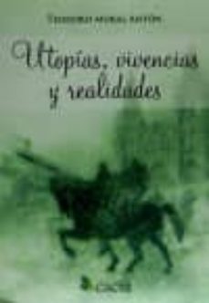 utopias,vivenciasyrealidades (ebook)-teodoro moral anton-9788416479894