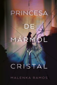 princesa de marmol y cristal-9788416327713