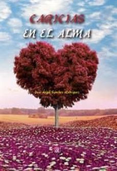 caricias en el alma-jose angel sanchez rodriguez-9788416332113