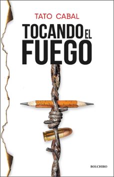 tocando el fuego-tato cabal riera-9788416503513