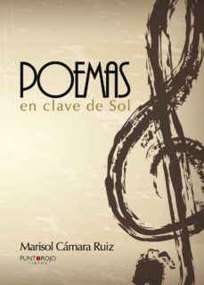 poemas en clave de sol-marisol camara ruiz-9788416513413