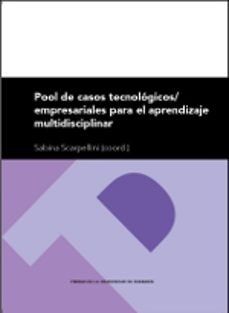 pool de casos tecnologicos / empresariales para el aprendizaje multidisciplinar-9788416515813
