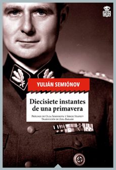 diecisiete instantes de una primavera (serie maxim isaiev 1)-yulian semionov-9788416537013