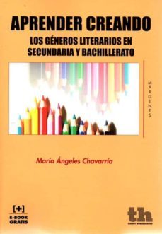 aprender creando: los generos literarios en secundaria y bachillerato-9788416556113