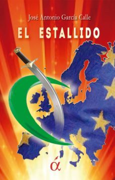 el estallido (ebook)-jose antonio garcia calle-9788416645213