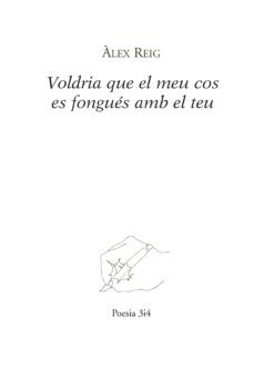 voldria que el meu cos es fongués amb el teu (ebook)-alex reig biosca-9788416789313