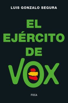 el ejercito de vox-luis gonzalo segura-9788416842513