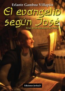 el evangelio segun jose-erlantz gamboa villapun-9788416887613