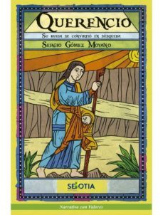 querencio: su huida se convirtio en busqueda-sergio gomez moyano-9788416921713