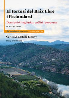 el tortosi del baix ebre i l estandard: descripcio linguistica, analisi i propostes-carles maria castella i espuny-9788417050313