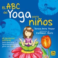 el abc del yoga para niños: 65 hermosas posturas para divertirse aprendiendo el yoga junto con el alfabeto-9788417080013