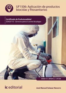 (i.b.d.) seag0110 aplicacion de productos biocidas y fitosanitari os servicios para el control de plagas-jose manuel salazar navarro-9788417086213