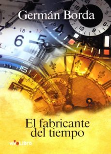 el fabricante del tiempo-german borda-9788417170813