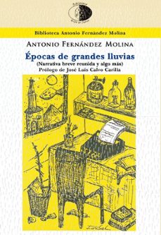 epocas de grandes lluvias-antonio fernandez molina-9788417231613