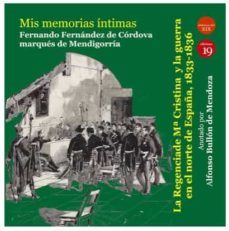 mis memorias intimas i: la regencia de maria cristina y la guerra en el norte de-9788417280413