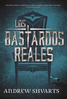 los bastardos reales-andrew shvarts-9788417390013