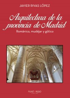 arquitectura de la provincia de madrid-javier rivas lopez-9788417715113