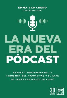 la nueva era del podcast-emma camarero-9788417880613