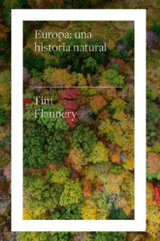 europa: una historia natural-tim flannery-9788417893613