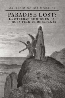 paradise lost: la otredad de dios en la figura tragica de satanas-9788417904913