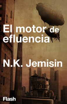 el motor de efluencia (ebook)-n.k. jemisin-9788417906313