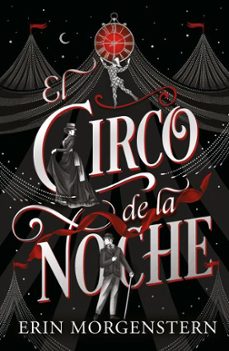 el circo de la noche (ebook)-erin morgenstern-9788417981013
