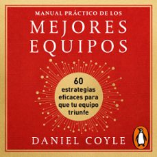 manual practico de los mejores equipos (audiolibro)-daniel coyle-9788417992613